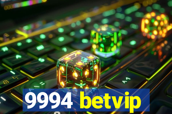 9994 betvip